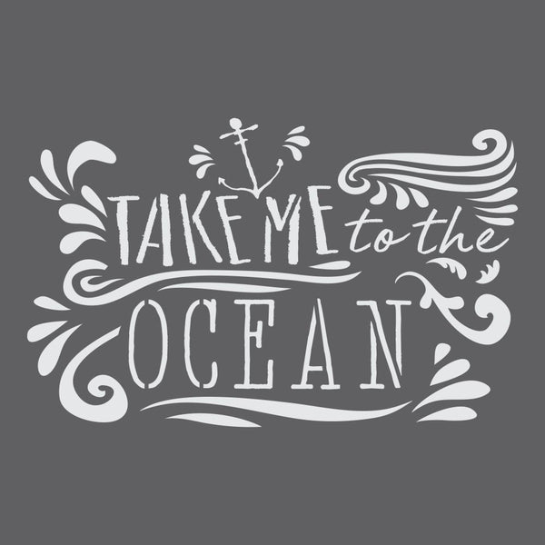 Take Me to the Ocean Expression Craft Stencil