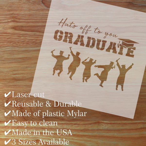 Hats off to the Graduate Sign Stencil