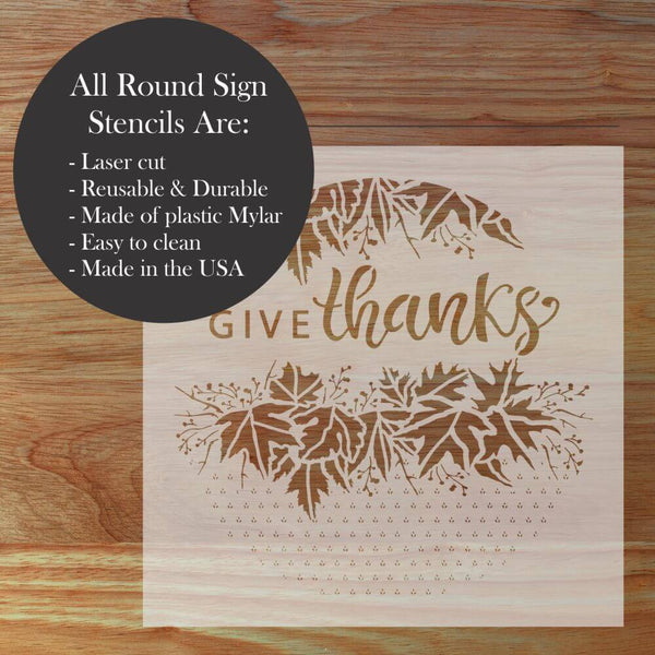 Give Thanks round sign stencil made of durable Mylar for easy crafting and home decor, perfect for Thanksgiving.