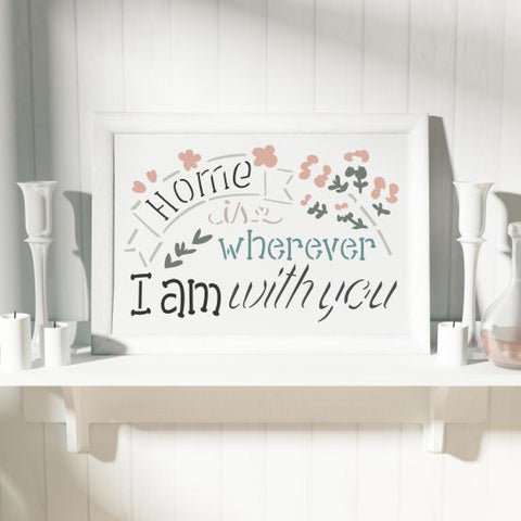 Wherever I am with You Craft Stencil