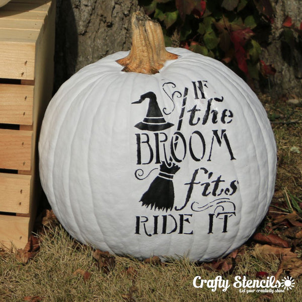 If the Broom Fits Halloween Craft Stencil