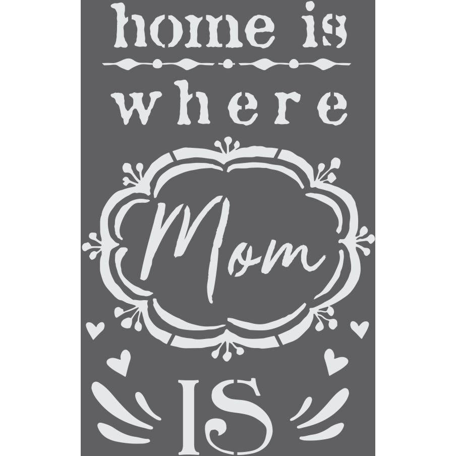 Where Mom Is Craft Stencil