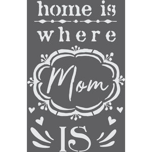 Where Mom Is Craft Stencil