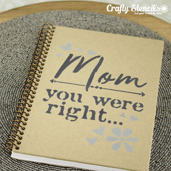 Mom is Right Craft Stencil