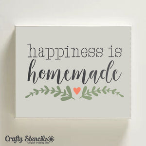 Happiness is Homemade Craft Stencil