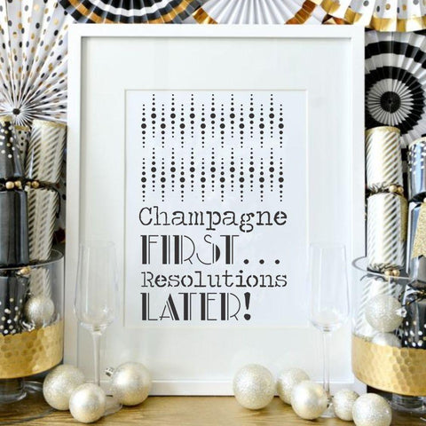 Champagne First Resolutions Later Craft Stencil