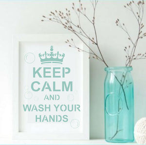 Keep Calm and Wash Your Hands Craft Stencil