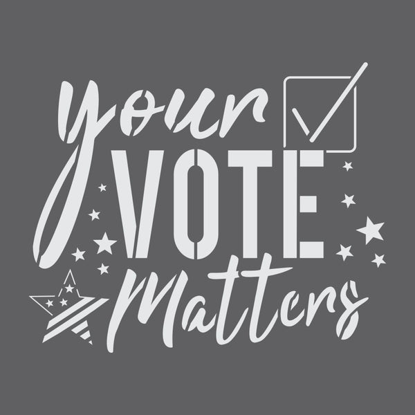 Your Vote Matters Voting Craft Stencil