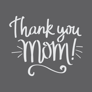 Thank You Mom Mini Craft Stencil